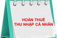 Hoàn thuế thu nhập cá nhân là gì?