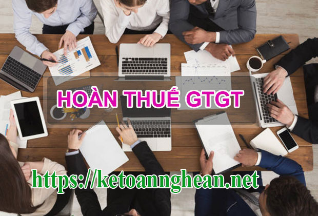 Hồ sơ thủ tục hoàn thuế giá trị gia tăng, xuất nhập khẩu, thu nhập cá nhân